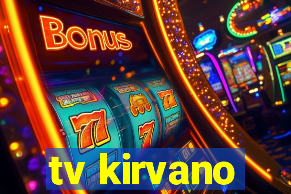 tv kirvano